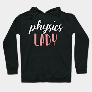 physics lady - physics girl Hoodie